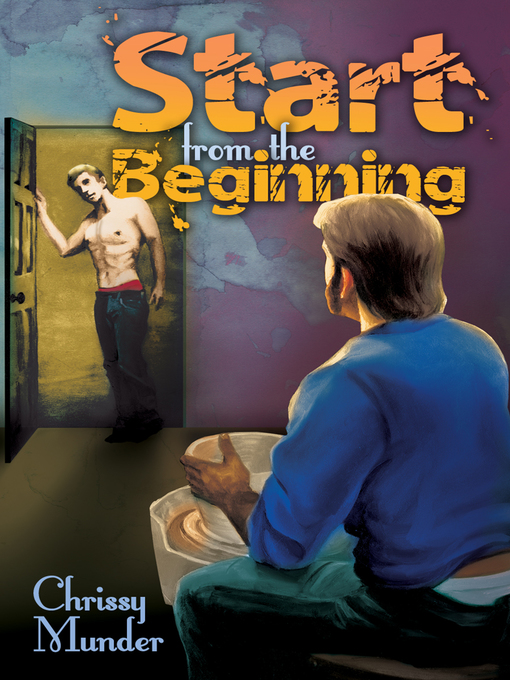 Title details for Start from the Beginning by Chrissy Munder - Available